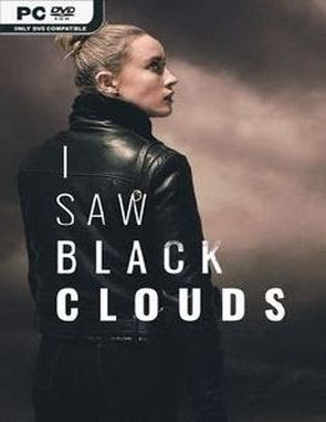 I Saw Black Clouds (PC)