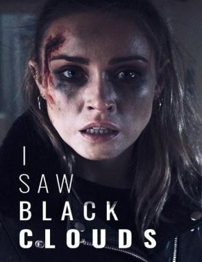 I Saw Black Clouds (2023) (Películas)