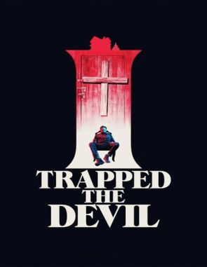 I Trapped the Devil (2019) (Películas)