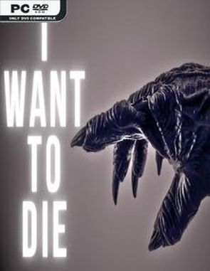 I WANT TO DIE (PC)