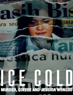 Ice Cold: Murder, Coffee and Jessica Wongso (2023) (Películas)