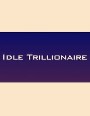 Idle Trillionaire (PC)