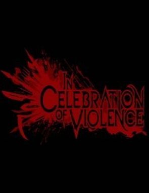 In Celebration of Violence (PC)