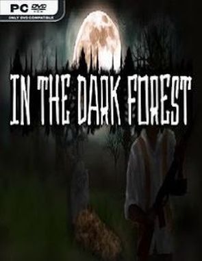 In the dark forest (PC)