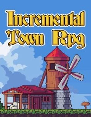Incremental Town RPG (PC)