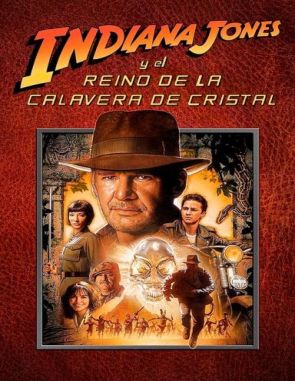 Indiana Jones 4: El reino de la calavera de cristal (2008) (Películas)