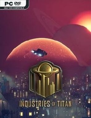 Industries of Titan (PC)