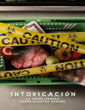 Intoxicación: La cruda verdad sobre nuestra comida (2023) (Películas)