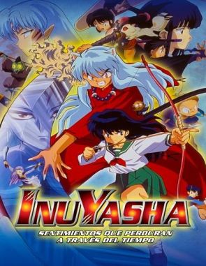 InuYasha: El amor a través del tiempo (2023) (Películas)
