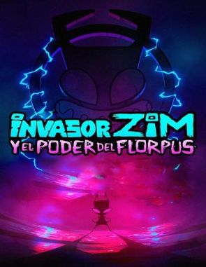 Invasor Zim y el poder del Florpus (2019) (Películas)