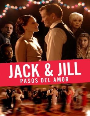 Jack & Jill: Pasos del amor (2023) (Películas)