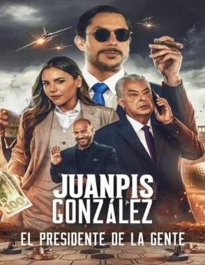Juanpis González: El presidente de la gente (2023) (Películas)