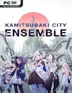 KAMITSUBAKI CITY ENSEMBLE (PC)