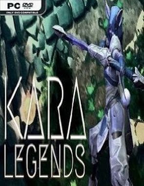KARA: Legends (PC)