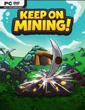 Keep on Mining (PC)