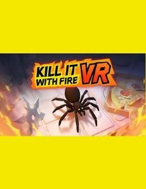 Kill_It_With_Fire_VR Kill It With Fire VR (PC)