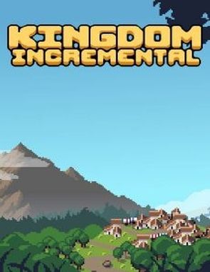 Kingdom Incremental (PC)