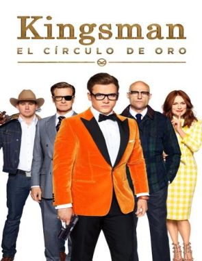Kingsman_El_circulo_dorado Kingsman: El círculo dorado (2017) (Películas)