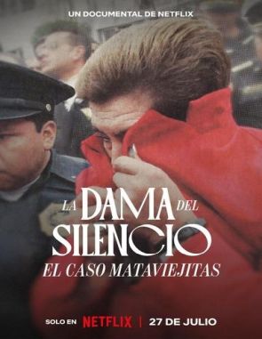 La dama del silencio: El caso Mataviejitas (2023) (Películas)