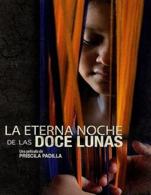 La eterna noche de las doce lunas (2013) (Películas)