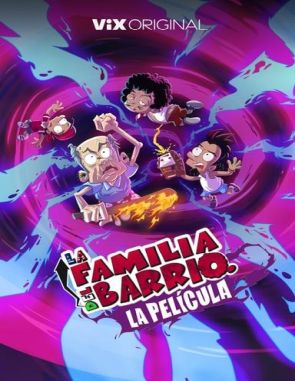 La familia del barrio: La película (2023) (Películas)