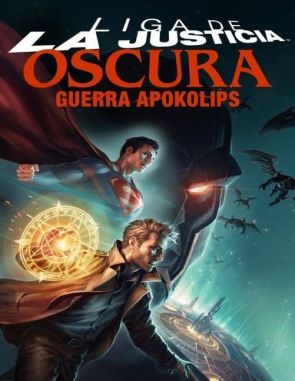 La Liga de la Justicia Oscura: Guerra Apokolips (2023) (Películas)