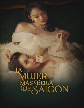 La mujer más bella de Saigón (2023) (Películas)