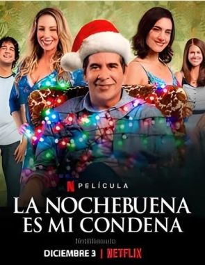 La_Nochebuena_es_mi_condena La Nochebuena es mi condena (2023) (Películas)