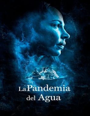 La pandemia del agua (2023) (Películas)