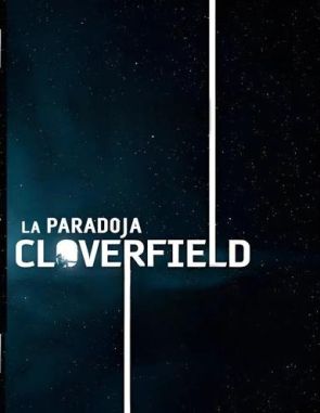 La paradoja Cloverfield (2018) (Películas)