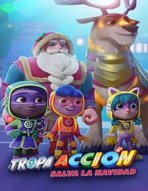 La_Tropa_Accion_salva_la_Navidad La tropa acción salva la Navidad (2023) (Películas)