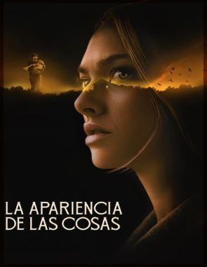 La apariencia de las cosas (2023) (Películas)