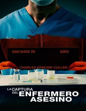 La captura del enfermero asesino (2023) (Películas)