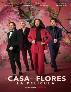La casa de las flores: La película (2023) (Películas)