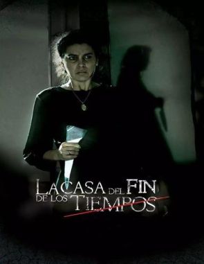 La casa del fin de los tiempos (2023) (Películas)