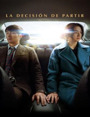 La_decision_de_partir La decisión de partir (2022) (Películas)