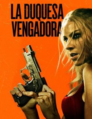 La duquesa vengadora (2023) (Películas)