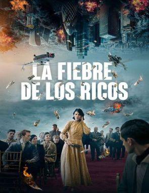 La fiebre de los ricos (2023) (Películas)