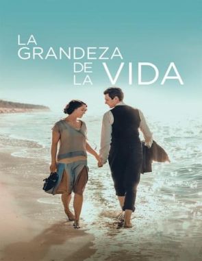 La grandeza de la vida (2023) (Películas)