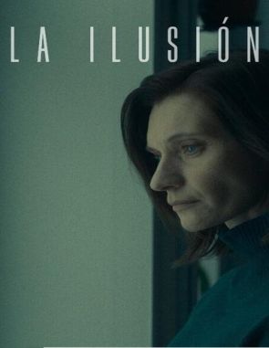 La ilusión (2023) (Películas)