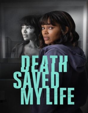 La muerte salvó mi vida (2023) (Películas)