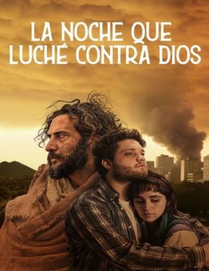 La noche que luché contra Dios (2023) (Películas)
