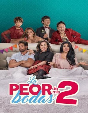 La peor de mis bodas 2 (2022) (Películas)