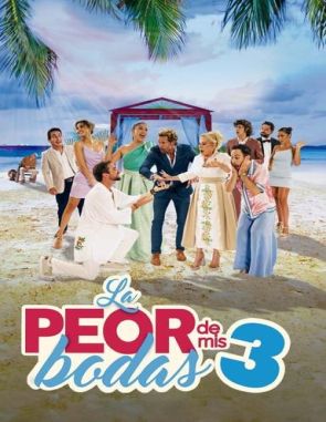 La peor de mis bodas 3 (2023) (Películas)