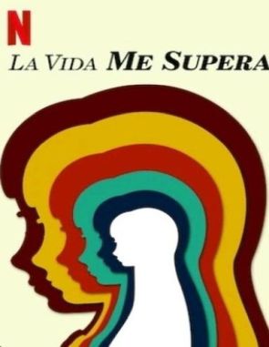 La_vida_me_supera La vida me supera (2023) (Películas)