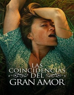 Las coincidencias del gran amor (2023) (Películas)