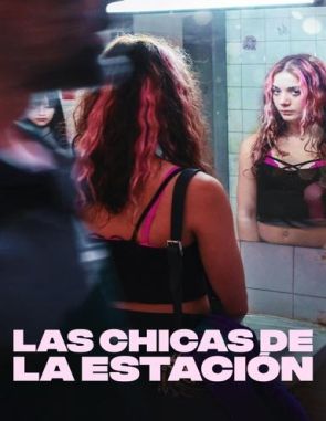 Las chicas de la estación (2023) (Películas)