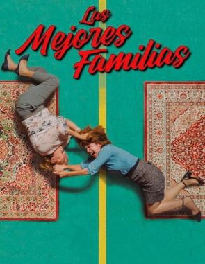 Las mejores familias (2023) (Películas)