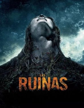 Las ruinas (2008) (Películas)