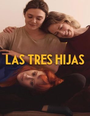 Las tres hijas (2023) (Películas)